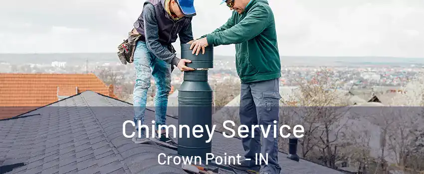 Chimney Service Crown Point - IN