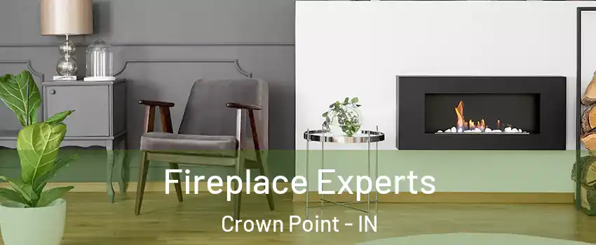  Fireplace Experts Crown Point - IN