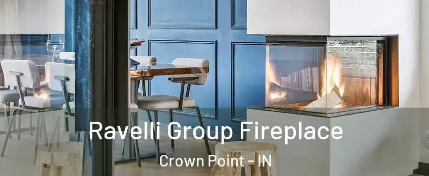  Ravelli Group Fireplace Crown Point - IN
